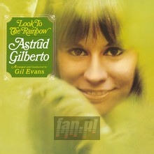 Look To The Rainbow - Astrud Gilberto