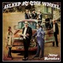 New Routes - Asleep At The Wheel