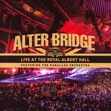 Live At Royal Albert Hall - Alter Bridge