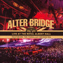 Live At Royal Albert Hall - Alter Bridge