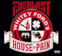 Whitey Ford's House Of - Everlast
