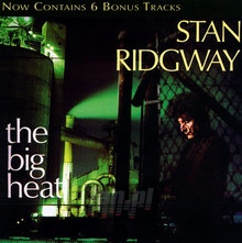 Big Heat - Stan Ridgway