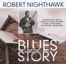 Blues Story - Robert Nighthawk
