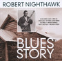 Blues Story - Robert Nighthawk