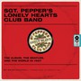 SGT.Pepper's Lonely Hearts Club Band - The Beatles