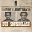 Dub Soundclash - Lee  Perry  /  Bunny Lee