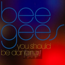 You Should Be Dancing - Bee Gees