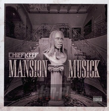 Mansion Musick - Chief Keef