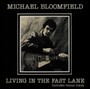 Living In The Fast Lane - Michael Bloomfield