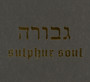 Sulphur Soul - Gevurah