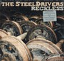 Reckless - Steeldrivers