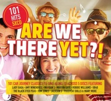 Are We There Yet: 101 Car Songs - Are We There Yet: 101 Car Songs  /  Various