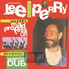 Mystic Warrior Dub - Lee Perry / Mad Professor Mystic Warrior Dub - Lee Perry / Mad Professor