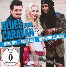 Blues Caravan 2018 - Mike Zito Vanja Sky Bernard Allison