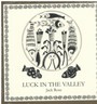 Luck In The Valley - Jack Rose