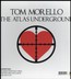 The Atlas Underground - Tom Morello