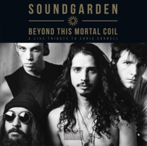 Beyond This Mortal Coil - Soundgarden