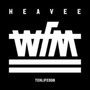 WFM - Heavee