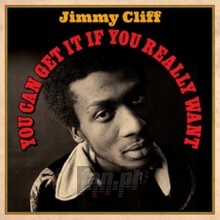You Can Get It If You - Jimmy Cliff