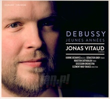 Debussy: Jeunes Annees - Jonas Vitaud