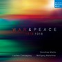 War & Peace - 1618:1918 - Lautten Compagney