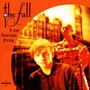 I Am Kurious Oranj - The Fall