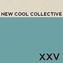 XXV - New Cool Collective
