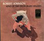 King Of The Delta Blues Singers - Robert Johnson