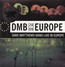 Europe 2009 - Dave  Matthews Band