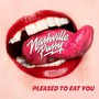 Pleased To Eat You - Nashville Pussy