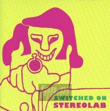 Switched On - Stereolab