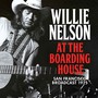 At The Boarding House - Willie Nelson