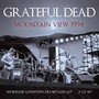 Mountain View 1994 - Grateful Dead