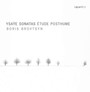 Sonatas / Etude Posthume - Ysaye  /  Brovtsyn
