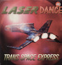 Trans Space Express - Laserdance