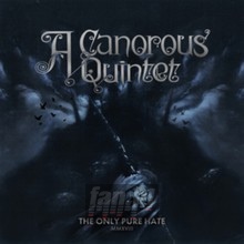 The Only Pure Hate -Mmxviii - A Canorous Quintet - bigger The Only Pure Hate -Mmxviii - A Canorous Quintet
