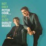 Not Only Peter Cook But Also Dudley Moore - Peter Cook  & Dudley Moor