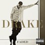 Faded - Drake