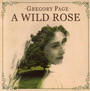 A Wild Rose - Gregory Page