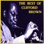 The Best Of Clifford Brown - Clifford Brown