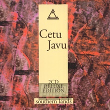 Southern Lands - Cetu Javu