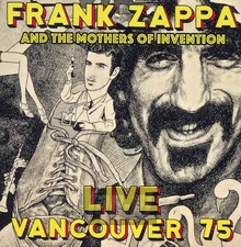 Live Vancouver 75 - Frank Zappa - powiększ Live Vancouver 75 - Frank Zappa
