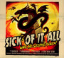 Wake The Sleeping Dragon! - Sick Of It All