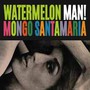 Watermelon Man - Mongo Santamaria