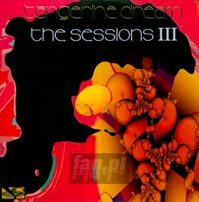 Sessions III - Tangerine Dream - bigger Sessions III - Tangerine Dream