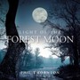 Light Of The Forest Moon - Phil Thornton