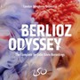 Berlioz Odyssey - London Symphony Orchestra