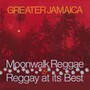 Greater Jamaica Moonwalk Reggae / Raggay At Its Best: Expand - V/A