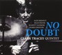 No Doubt - Clark  Tracey Quintet