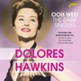 Ooh Wee! - The Rare Singles - Dolores Hawkins